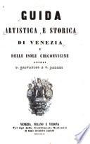Guida artistica e storica di Venezia e delle isole circonvicine