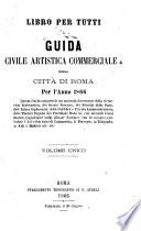 Guida civile, artistica, commerciale & della città di Roma per l'anno 1866