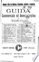 Guida commerciale ed amministrativa di Torino elenco dei proprietari delle case, nome, qualità ed abitazione dei componenti delle amministrazioni civili, militari e giudiziarie ... corredata di una nuova pianta della città