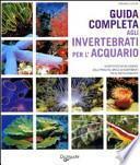 Guida completa agli invertebrati per l'acquario