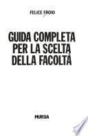 Guida completa per la scelta della facoltà
