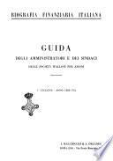 Guida degli amministratori e dei sindaci delle società anonime, delle casse di risparmio, degli Enti parastatali ed assimilati [Biografia finanziaria italiana]