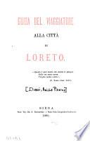 Guida del viagiatore alla città di Loreto ...