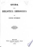 Guida della Biblioteca Ambrosiana con cenni storici