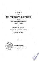 Guida della conversazione giapponese preceduta da una introduzione aulla pronuncia in uso a Yedo