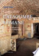 Guida delle catacombe romane