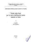Guida delle fonti per la storia dell'America latina esistenti in Italia