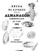 Guida di Livorno ossia Almanacco commerciale per l'anno 1831