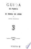 Guida di Padova e dei principali suoi contorni