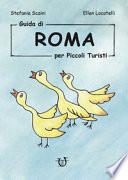 Guida di Roma per piccoli turisti. Ediz. illustrata