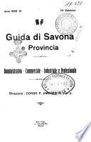 Guida di Savona e provincia amministrativa, commerciale, industriale, industriale, professionale