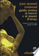 Guida erotica al Louvre e al Musèe d'Orsay