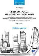 Guida essenziale alla direzione dei lavori. Con CD-ROM