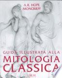 Guida illustrata alla mitologia classica
