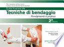Guida Illustrata Alle Tecniche Di Bendaggio