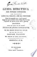 Guida istruttiva per potersi conoscere ... tutte le magnificenze ... della città di Palermo. 5 giornate