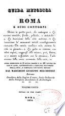 Guida metodica di Roma e suoi contorni...