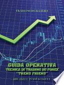 Guida Operativa Tecnica Di Trading Su Forex Trend Friend