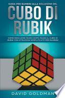 Guida per Bambini Alla Soluzione Del Cubo Di Rubik