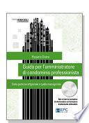 Guida per l'amministratore di condominio professionista