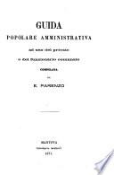 Guida popolare amministrativa ad uso del privato e del funzionario comunale compilata da E. Parenzo