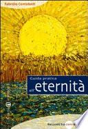 Guida pratica all'eternità. Racconti fra cielo e terra