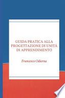 Guida pratica alla progettazione di unità di apprendimento