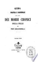 Guida pratica e razionale alla cura dei morbi cronici della pelle