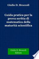 Guida pratica per la prova scritta di matematica della Maturità Scientifica