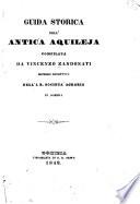 Guida storica dell'antica Aquileja
