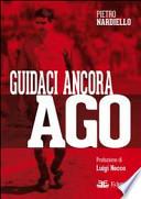 Guidaci ancora Ago