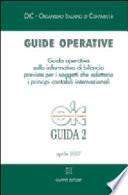 Guide operative. Guida operativa sulla informativa di bilancio prevista per i soggetti che adottano i principi contabili internazionali (IAS/IFRS) (2007)