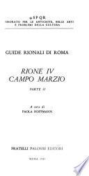 Guide rionali di Roma: Rione IV: Campo Marzio, a cura di Paola Hoffmann