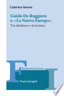 Guido De Ruggiero e «La Nuova Europa». Tra idealismo e storicismo