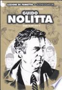 Guido Nolitta. Sergio Bonelli sono io
