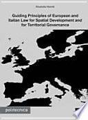 Guilding principles of european and italian law for spatial development and for territorial governance