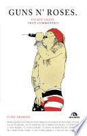 Guns n'Roses. Fuckin'g crazy