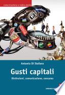 Gusti Capitali. Distinzioni, comunicazione, consumo