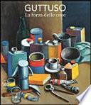Guttuso. La forza delle cose