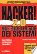 Hacker! 2.0. Nuove tecniche di protezione dei sistemi