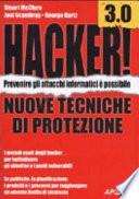 Hacker! 3.0. Nuove tecniche di protezione