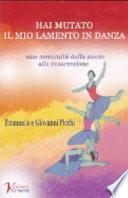 Hai mutato il mio lamento in danza