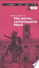 Hai perso, commissario Marè