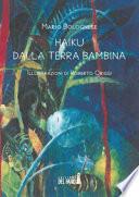 Haiku dalla terra bambina