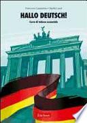 Hallo Deutsch! Corso di tedesco essenziale. Con CD Audio