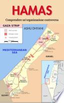 Hamas- Comprendere un'organizzazione controversa | Conflitto Israele-Palestina