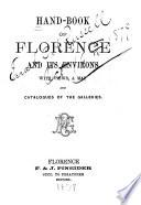 Hand-book of Florence and its environs with views, a map and catalogues of the gallaries