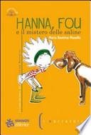 Hanna, Fou e il mistero delle saline