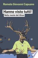 Hanno visto tutti!