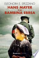 Hans Mayer e la bambina ebrea